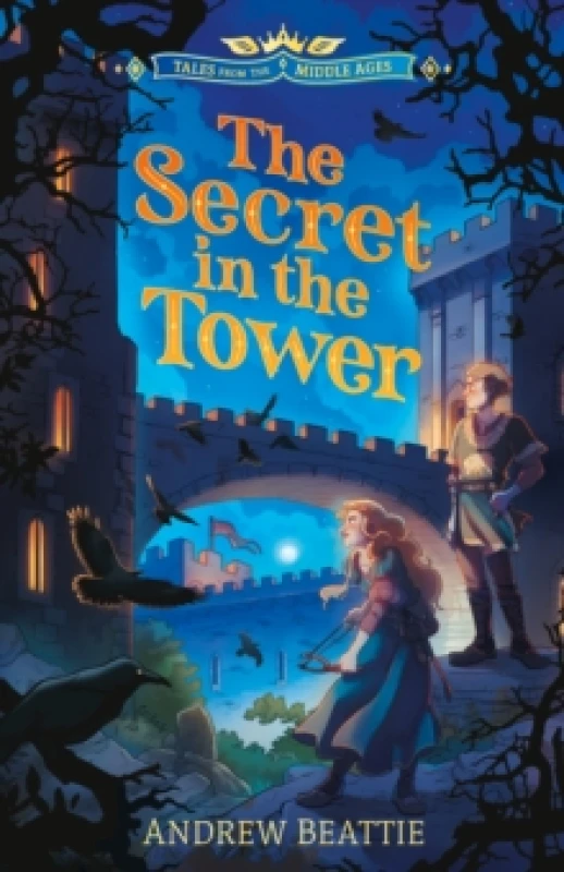 Image of Tales from the Middle Ages: The Secret in the Tower Paperback / softback