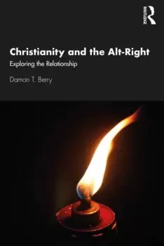 Image of Christianity and the Alt-RightExploring the Relationship