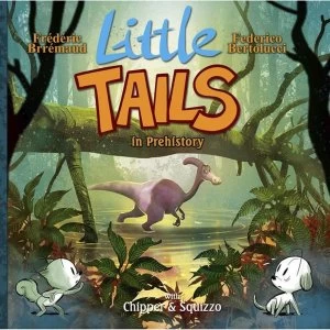 Image of Little Tails In Prehistory Volume 4 Hardcover