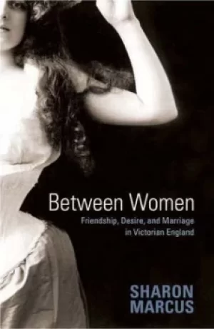 Image of Between women by Sharon Marcus