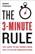 Image of 3 minute rule say less to get more from any pitch or presentation