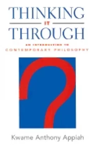 Image of thinking it through an introduction to contemporary philosophy