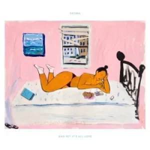 Image of And Yet Its All Love by Fatima CD Album