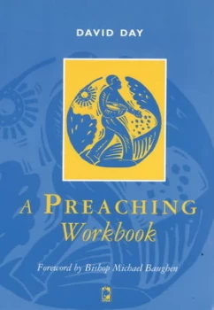 Image of A Preaching Workbook by David Day Paperback