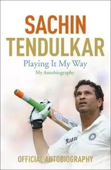 image of Playing It My Way by Sachin Tendulkar