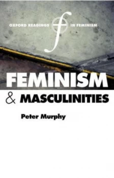Image of Feminism and Masculinities by Peter F. Murphy Book