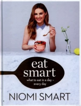 Image of Eat Smart by Niomi Smart Hardback