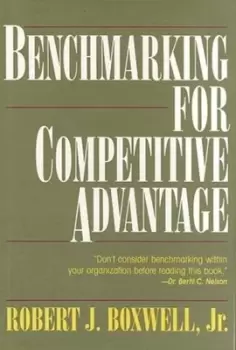 Image of Benchmarking for competitive advantage by Robert J Boxwell