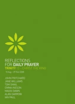 Image of Reflections for Daily Prayer. Trinity 13 to Christ the King by John Pritchard Paperback