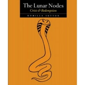 Image of The Lunar Nodes: Crisis and Redemption by Komilla Sutton (Paperback, 2001)