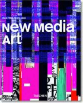 Image of New Media Art by Mark Tribe and Reena Jana and Uta Grosenick Paperback