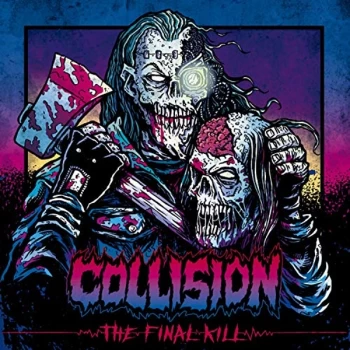 Image of Collision - THE FINAL KILL CD