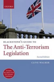 Image of Blackstones Guide to the Anti-Terrorism Legislation by Clive Walker Paperback