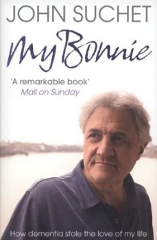 Image of My Bonnie by John Suchet Paperback