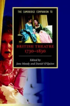 Image of The Cambridge Companion to British Theatre 1730-1830 by Jane Moody Hardback