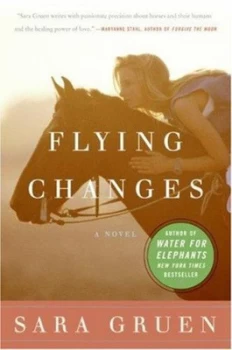 Image of Flying Changes by Sara Gruen Paperback