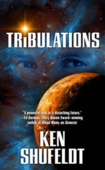 Image of Tribulations by Ken Shufeldt Paperback