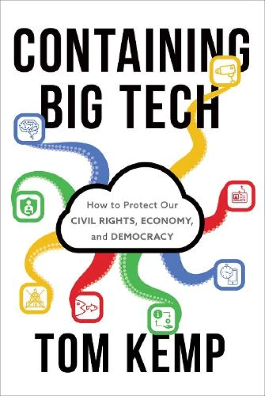 Image of Containing Big Tech : How to Protect Our Civil Rights, Economy, and Democracy Hardback