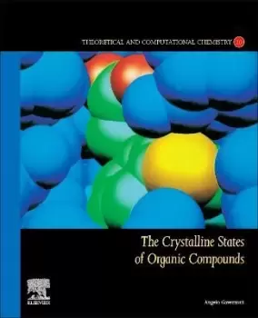 Image of The Crystalline States of Organic Compounds: by Angelo Gavezzotti