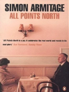 Image of All Points North by Simon Armitage Paperback