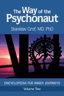 Image of The Way of the Psychonaut Vol. 2 : Encyclopedia for Inner Journeys