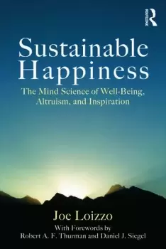 Image of Sustainable Happiness The Mind Science of Well-Being Altruism and Inspiration