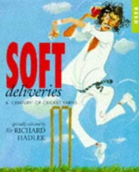 Image of Soft Deliveries by Sir Richard Hadlee Book
