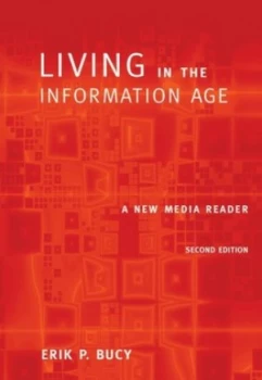 Image of Living in the Information Age by Erik Bucy Paperback