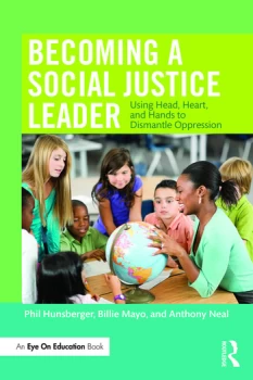Image of Becoming a Social Justice LeaderUsing Head Heart and Hands to Dismantle Oppression