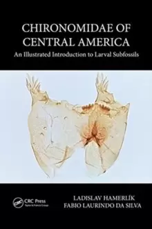 Image of Chironomidae of Central America : An Illustrated Introduction To Larval Subfossils