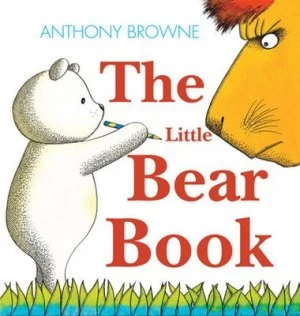 Image of The Little Bear Book by Anthony Browne Hardback
