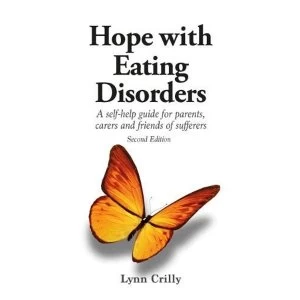 Image of Hope with Eating Disorders Second Edition A self-help guide for parents, carers and friends of sufferers Paperback / softback...
