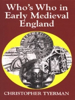 Image of Whos Who in Early Medieval England 1066-1272 by Christopher Tyerman Hardback