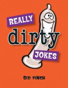 Image of Really Dirty Jokes by Sid Finch Paperback