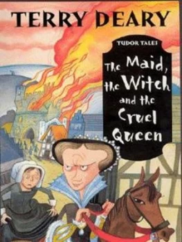 Image of The Maid the Witch and the Cruel Queen by Terry Deary Book