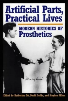 Image of Artificial Parts Practical Lives by Katherine Ott Book