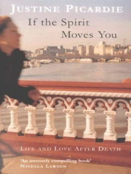 Image of If the Spirit Moves You by Justine Picardie Hardback