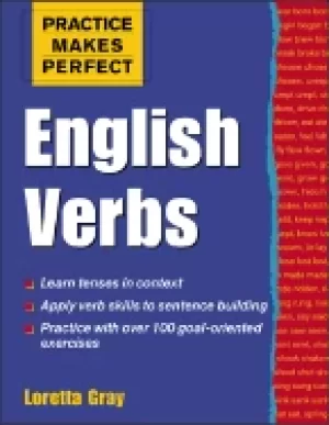 Image of practice makes perfect english verbs gray loretta