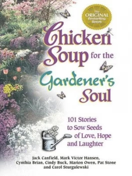 Image of Chicken Soup for the Gardeners Soul by Jack Canfield Book