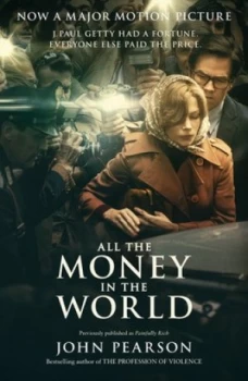 Image of All the Money in the World by John Pearson Book