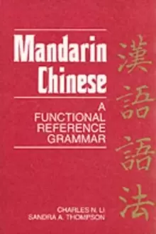 Image of Mandarin Chinese : A Functional Reference Grammar