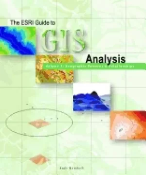 Image of esri guide to gis analysis volume 1 geographic patterns and relationships m