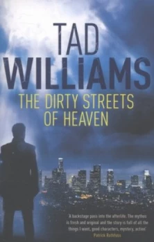Image of The Dirty Streets of Heaven by Tad Williams Paperback