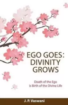 Image of Ego Goes : Divinity Grows