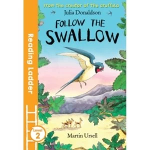 Image of Follow the Swallow by Julia Donaldson (Paperback, 2016)