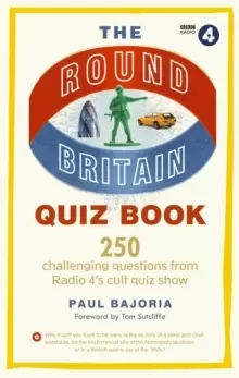 Image of The Round Britain Quiz Book : 250 challenging questions from Radio 4's cult quiz show