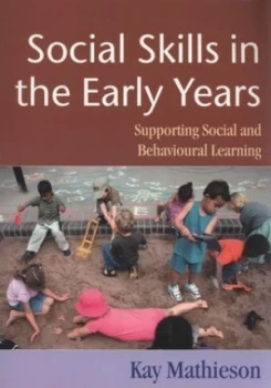 Image of Social Skills in the Early Years by Kay Mathieson Book