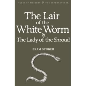 Image of The Lair of the White Worm & The Lady of the Shroud by Bram Stoker (Paperback, 2010)