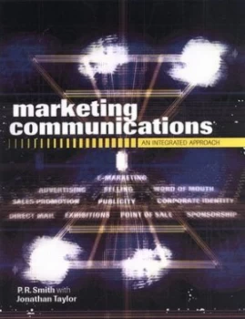 Image of Marketing Communications by P. R Smith and Jonathan Taylor Paperback