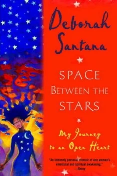 Image of Space between the Stars by Deborah Santana Paperback